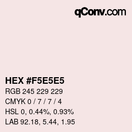 Color code: HEX #F5E5E5 | qconv.com