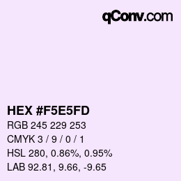 カラーコード: HEX #F5E5FD | qconv.com