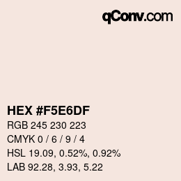 カラーコード: HEX #F5E6DF | qconv.com