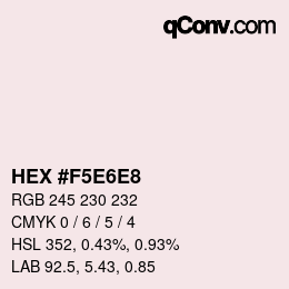 Color code: HEX #F5E6E8 | qconv.com