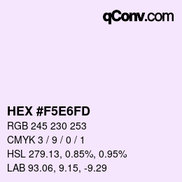カラーコード: HEX #F5E6FD | qconv.com