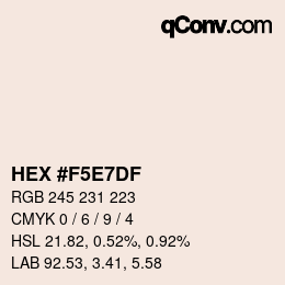 カラーコード: HEX #F5E7DF | qconv.com