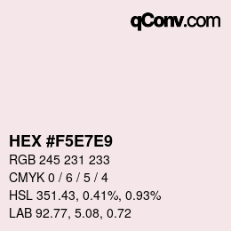 Color code: HEX #F5E7E9 | qconv.com