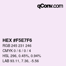 Color code: HEX #F5E7F6 | qconv.com