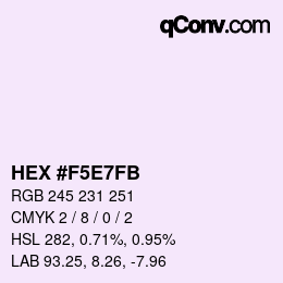 Color code: HEX #F5E7FB | qconv.com