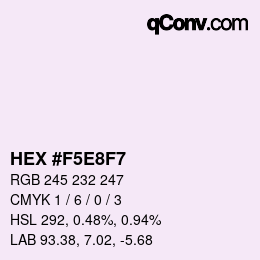 Color code: HEX #F5E8F7 | qconv.com