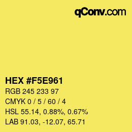 Color code: HEX #F5E961 | qconv.com