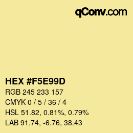 カラーコード: HEX #F5E99D | qconv.com