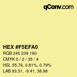 Color code: HEX #F5EFA0 | qconv.com