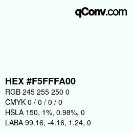 Color code: HEX #F5FFFA00 | qconv.com