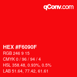 Color code: HEX #F6090F | qconv.com