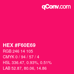 Color code: HEX #F60E69 | qconv.com