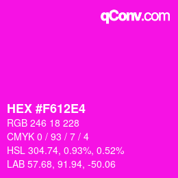 颜色代码: HEX #F612E4 | qconv.com