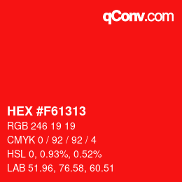 Code couleur: HEX #F61313 | qconv.com