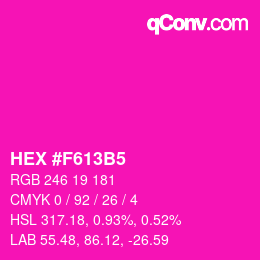 カラーコード: HEX #F613B5 | qconv.com