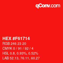 颜色代码: HEX #F61714 | qconv.com