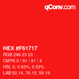 カラーコード: HEX #F61717 | qconv.com