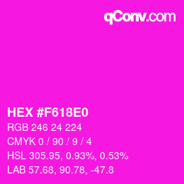 カラーコード: HEX #F618E0 | qconv.com