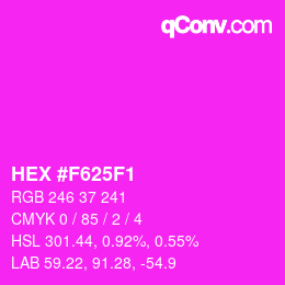 カラーコード: HEX #F625F1 | qconv.com