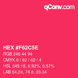 カラーコード: HEX #F62C5E | qconv.com