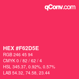 カラーコード: HEX #F62D5E | qconv.com
