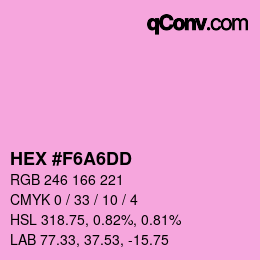 Farbcode: HEX #F6A6DD | qconv.com