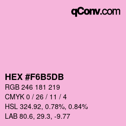 カラーコード: HEX #F6B5DB | qconv.com
