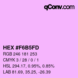 颜色代码: HEX #F6B5FD | qconv.com