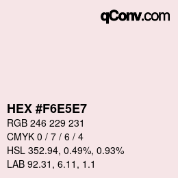Color code: HEX #F6E5E7 | qconv.com