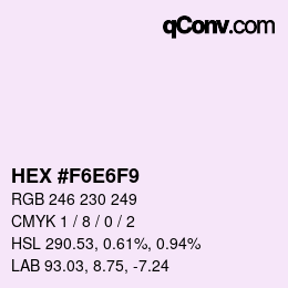 Farbcode: HEX #F6E6F9 | qconv.com