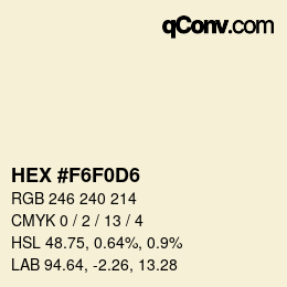 Color code: HEX #F6F0D6 | qconv.com