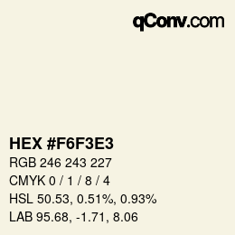 Color code: HEX #F6F3E3 | qconv.com