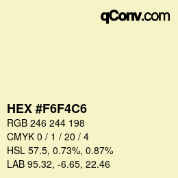 Color code: HEX #F6F4C6 | qconv.com