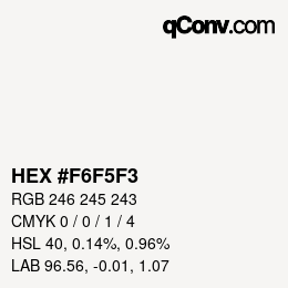 Color code: HEX #F6F5F3 | qconv.com