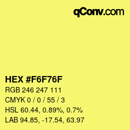 Color code: HEX #F6F76F | qconv.com