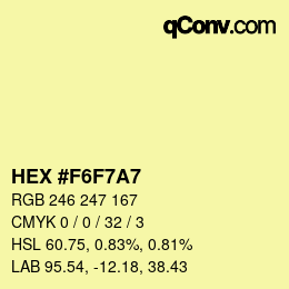 颜色代码: HEX #F6F7A7 | qconv.com