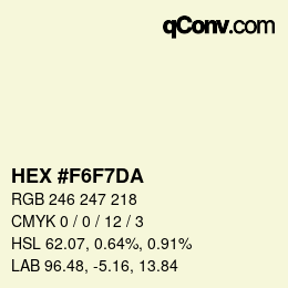 颜色代码: HEX #F6F7DA | qconv.com