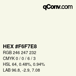 カラーコード: HEX #F6F7E8 | qconv.com