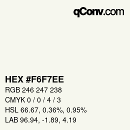 Color code: HEX #F6F7EE | qconv.com