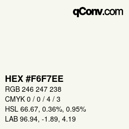 Color code: HEX #F6F7EE | qconv.com