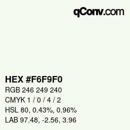 Color code: HEX #F6F9F0 | qconv.com