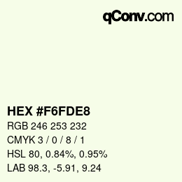 カラーコード: HEX #F6FDE8 | qconv.com