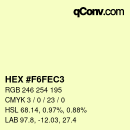 カラーコード: HEX #F6FEC3 | qconv.com
