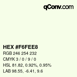 カラーコード: HEX #F6FEE8 | qconv.com