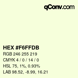 カラーコード: HEX #F6FFDB | qconv.com