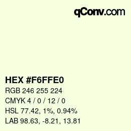 Color code: HEX #F6FFE0 | qconv.com