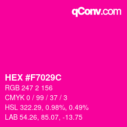 Color code: HEX #F7029C | qconv.com
