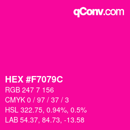 Color code: HEX #F7079C | qconv.com