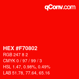 颜色代码: HEX #F70802 | qconv.com
