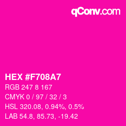 颜色代码: HEX #F708A7 | qconv.com